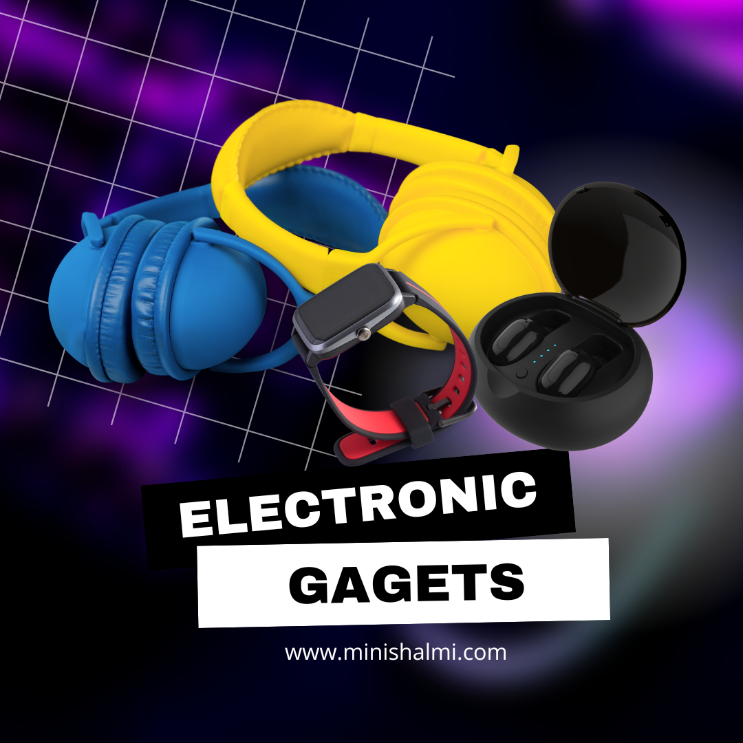 Electronic Gagets